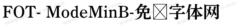 FOT- ModeMinB字体转换